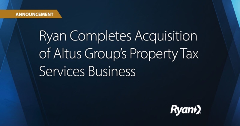 Ryan Completes Acquisition of Altus Group's Property Tax Services Business